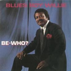 Be-Who mp3 Album by Blues Boy Willie
