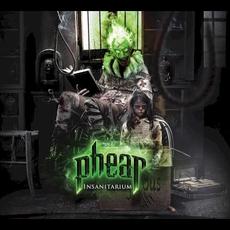 Insanitarium mp3 Album by Phear