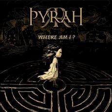 Where Am I? mp3 Album by Pyrah