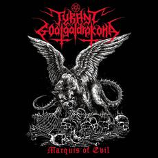 Marquis of Evil mp3 Album by Tyrant Goatgaldrakona