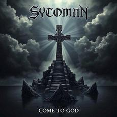Come To God mp3 Album by Sycoman