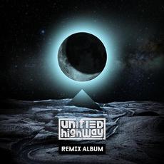 Unified Highway (Remix Album) mp3 Album by Unified Highway