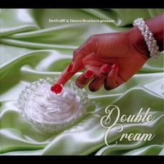 Double Cream mp3 Album by Dawn Brothers