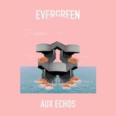 Aux Echos mp3 Album by We Were Evergreen