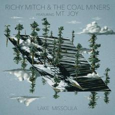 Lake Missoula (feat. Mt. Joy) mp3 Single by Richy Mitch & The Coal Miners