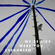 Be Like You mp3 Single by We Were Evergreen