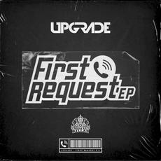 First Request EP mp3 Album by Upgrade