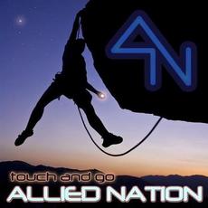 Touch And Go mp3 Album by Allied Nation