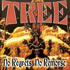 No Regrets No Remorse mp3 Album by Tree
