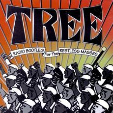 Radio Bootleg for the Restless Masses mp3 Live by Tree
