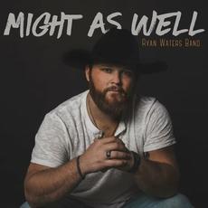 Might As Well mp3 Single by Ryan Waters Band
