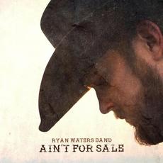Ain't For Sale mp3 Single by Ryan Waters Band