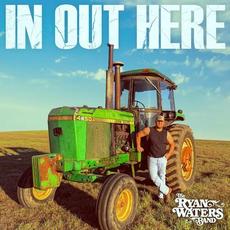 In Out Here mp3 Single by Ryan Waters Band