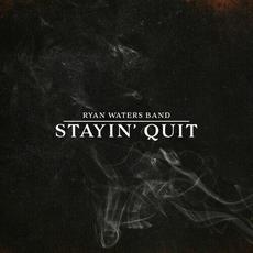 Stayin' Quit mp3 Single by Ryan Waters Band