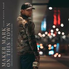 Maker Mark On This Town mp3 Single by Ryan Waters Band