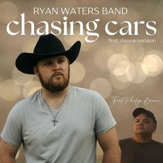 Chasing Cars (feat. Philip Bowen) mp3 Single by Ryan Waters Band