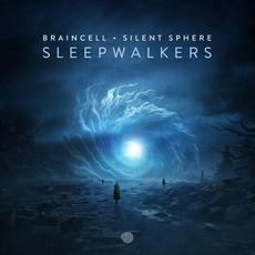 Sleepwalkers mp3 Single by Braincell • Silent Sphere