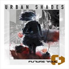 Urban Shades mp3 Album by Future Trail