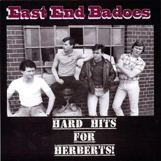 Hard Hits For Herberts! mp3 Album by East End Badoes