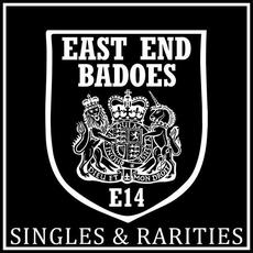 Singles & Rarities mp3 Album by East End Badoes