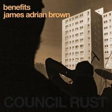 Council Rust (James Adrian Brown Remix) mp3 Single by Benefits