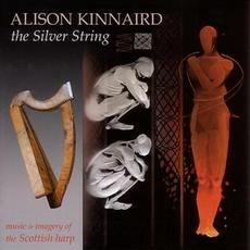 The Silver String mp3 Album by Alison Kinnaird