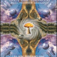 Alien Dreamtime mp3 Album by Space Time Continuum With Terence McKenna
