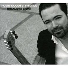 Organized Crime mp3 Album by Robin Nolan and Friends