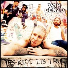 Yes Kids It's True mp3 Album by Von Benzo