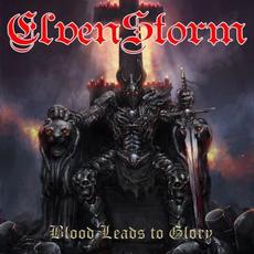 Blood Leads to Glory mp3 Album by Elvenstorm