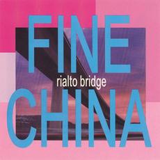 Rialto Bridge mp3 Album by Fine China
