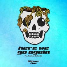Here We Go Again mp3 Album by The Bottom Line