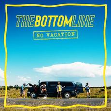 No Vacation mp3 Album by The Bottom Line
