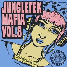 Jungletek Mafia, Vol. 8 mp3 Compilation by Various Artists
