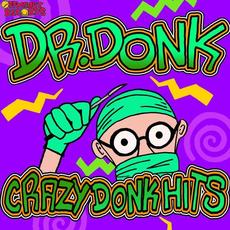 Crazy Donk Hits mp3 Album by Dr Donk