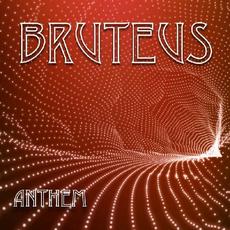 Anthem mp3 Album by Bruteus