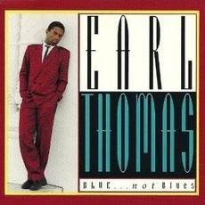 Blue...Not Blues mp3 Album by Earl Thomas