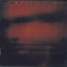 Elysian mp3 Album by M. Walking On The Water