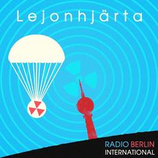 Radio Berlin International mp3 Album by Lejonhjärta