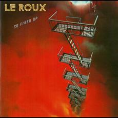 So Fired Up mp3 Album by Le Roux