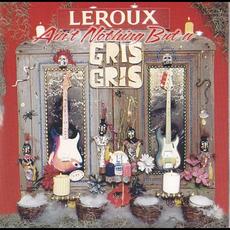 Ain't Nothing But A Gris Gris mp3 Album by Le Roux