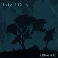 Lethal Girl mp3 Single by Lejonhjärta