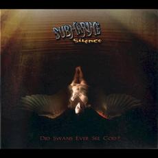 Did Swans Ever See God? mp3 Album by Submarine Silence
