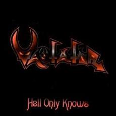 Hell Only Knows (Deluxe Edition) mp3 Album by Vastator