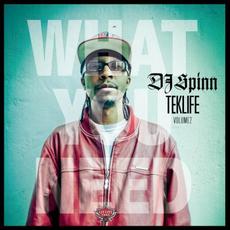Teklife, Volume 2: What You Need mp3 Album by DJ Spinn
