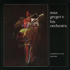European Jazz Sounds (Re-Issue) mp3 Album by Max Greger & His Orchestra