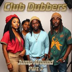 Jump Around Part 2 mp3 Album by Club Dubbers