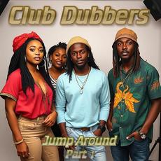 Jump Around Part 1 mp3 Album by Club Dubbers