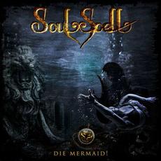 Die Mermaid! mp3 Single by Soulspell