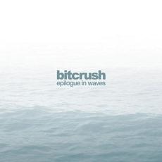 Epilogue In Waves mp3 Album by Bitcrush